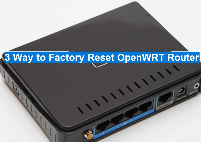 Way to Factory Reset OpenWrt Router