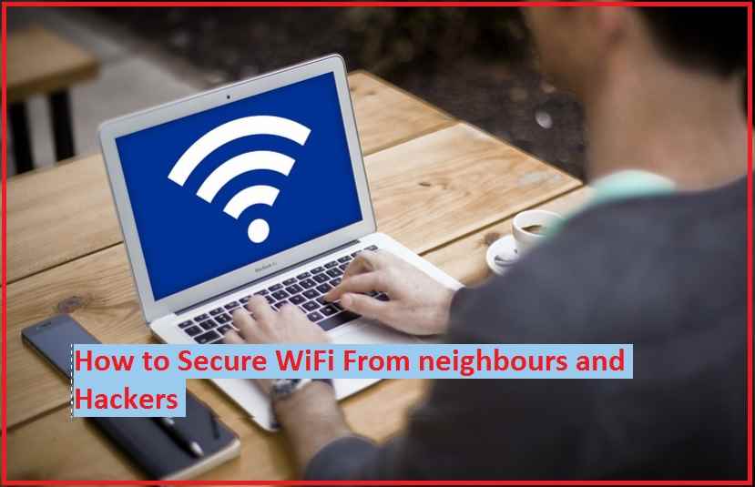 how to secure wifi from attackers