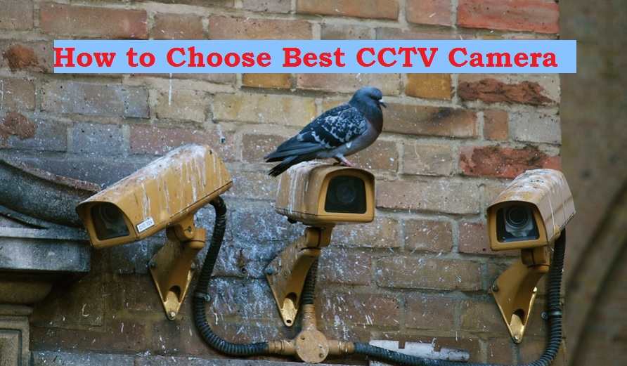 A beginner's guide to choosing CCTV surveillance cameras