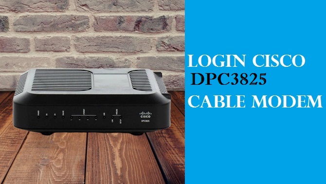 How to Login to the Cisco DPC3825