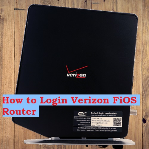How to Login Verizon FiOS router Gateway?