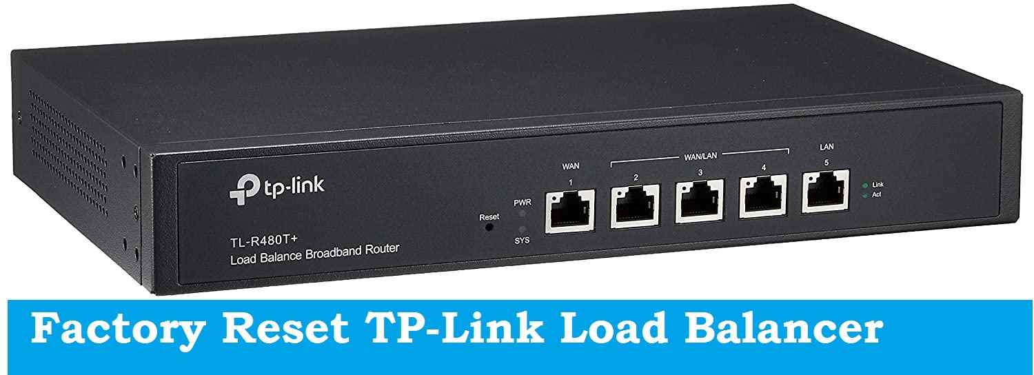 factory reset tp link load balancer router